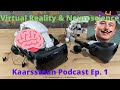 Virtual reality and neuroscience  the kaarssteun podcast ep 1