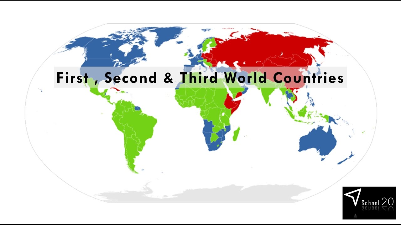 First world countries. Third World Countries.