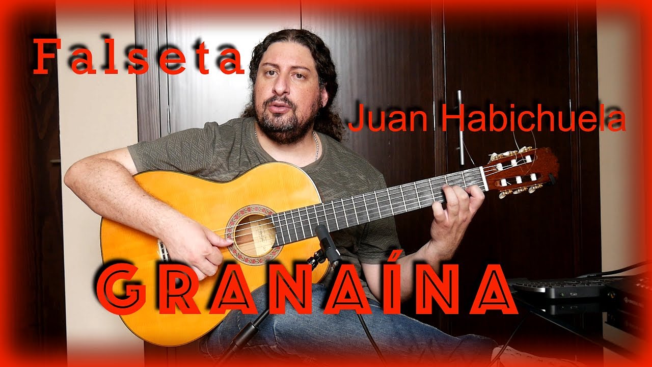 Falseta por Granaina de Juan Habichuela.