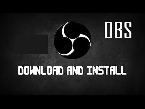 How To Download & Install OBS Studio | Open Broadcaster Software - YouTube