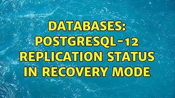 Databases: Postgresql-12 replication status in recovery mode