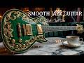 Smooth Jazz Guitar Music - Luxury Cafe Vibes • Relaxing Guitar Music for Cafe, Study & Work