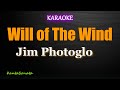 Will of the wind  jim photoglo karaoke version