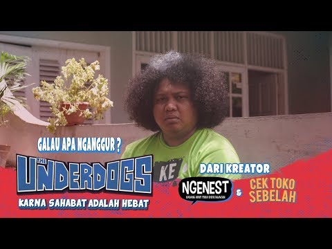 the-underdogs-galau-apa-nganggur?---deleted-scenes