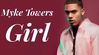 GIRL.ft Myke Towers