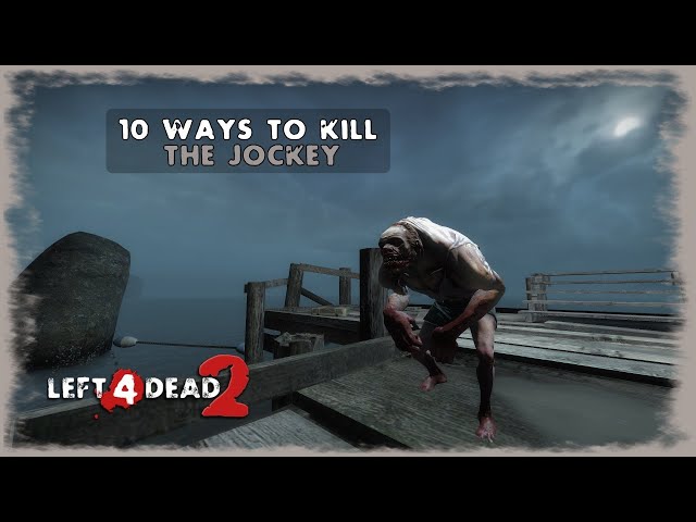 10 Ways To Kill The Jockey in Left 4 Dead 2 class=