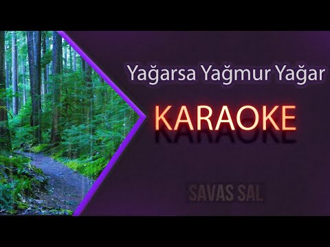 Yağarsa Yağmur Yağar Karaoke