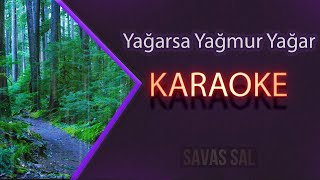 Yağarsa Yağmur Yağar Karaoke