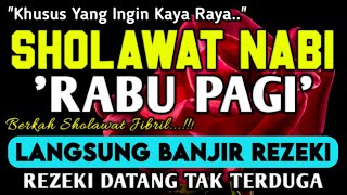 SHOLAWAT PENARIK REZEKI PALING DAHSYAT,Sholawat Nabi Muhammad SAW,SALAWAT JIBRIL PALING MERDU