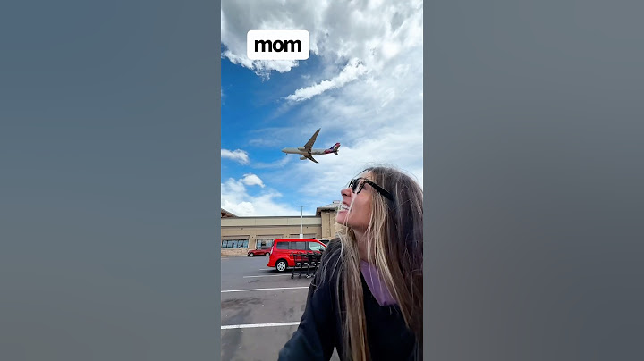 When Your Plane Misses Your Mom PART 1