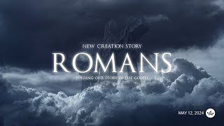 New Creation Story: Is Change Possible? - Romans 6:1-14