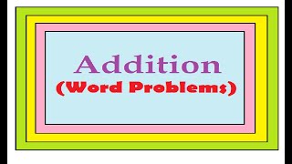 Addition - Word Problems