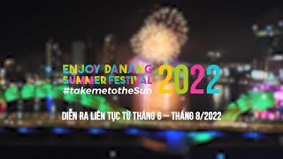 Enjoy Danang Summer Festival 2022