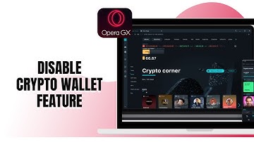 HOW TO DISABLE CRYPTO WALLET FEATURE ON OPERA GX
