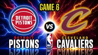 Detroit Pistons vs Cleveland Cavaliers - Game 6 NBA Playoffs - Eastern Conference Semi Finals