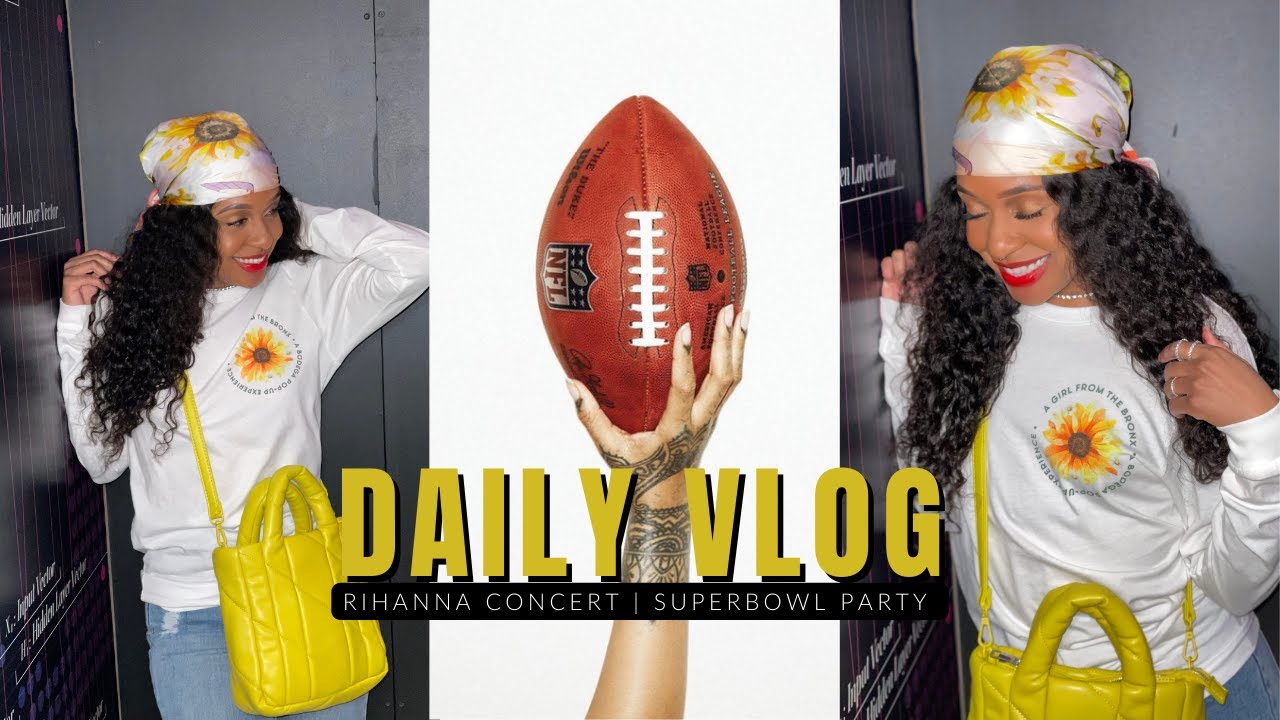 Rihanna Superbowl 2023 Concert Recap | Brooklyn Super Bowl Party Vlog!