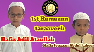 Taraaveeh 1st Ramazan Hafiz Adil Ataullah Hafiz fouzaan Abdul kabeer vitr &dars#viral#trending