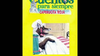 06. Caperucita Roja CUENTOS PARA SIEMPRE
