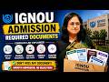 Documents Required For IGNOU Admission Online | IGNOU Admission 2026 July Session Documents List