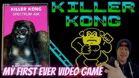 Killer Kong - ZX Spectrum - My First Ever Video Game in 1983