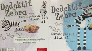 Dedektif Zebra ve Kayıp Kurabiyelerin Gizemi ( Okul Öncesi - Sesli Kitap - Okumak Güzeldir)