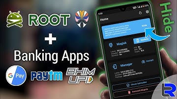 How to ROOT any android with Magisk & Use BANKING APPS e.g.Google Pay, BhimUPI etc. with Hiding ROOT