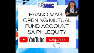 How to Open a Mutual Fund Account in PhilEquity for IMG Members