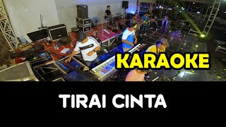 TIRAI CINTA KARAOKE (Mengapa Manusia Tiada Sama)