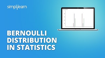Bernoulli Distribution In Statistics | Bernoulli Distribution Problems and Solutions | Simplilearn