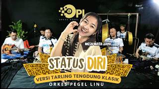 Download lagu STATUS DIRI - VERSI TARLING TENGDUNG KLASIK I NESA NATA JAYA NEW OPL
