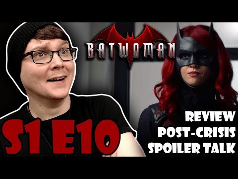 BATWOMAN - S1 E10 - "How Queer Everything Is Today!" Review! Spoiler Talk! Post- Crisis!