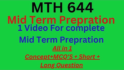 MTH644 mid term prepration / MTH 644 current mid term paper solution / measure theory current mid