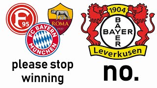 Bayer Leverkusen Are Inevitable.