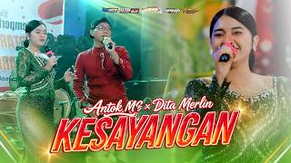 FYP Tiktok! Kesayangan - Antok MC x Dita Merlin - ADmaja Musik Keri Keri - Mahendra Pro Audio - JPHD