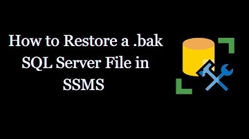 How to restore .bak SQL Server file in SSMS ?