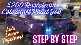 $200 RUSTOLEUM COLORSHIFT PAINT JOB HOW TO STEP BY STEP INSANE RESULTS!!!