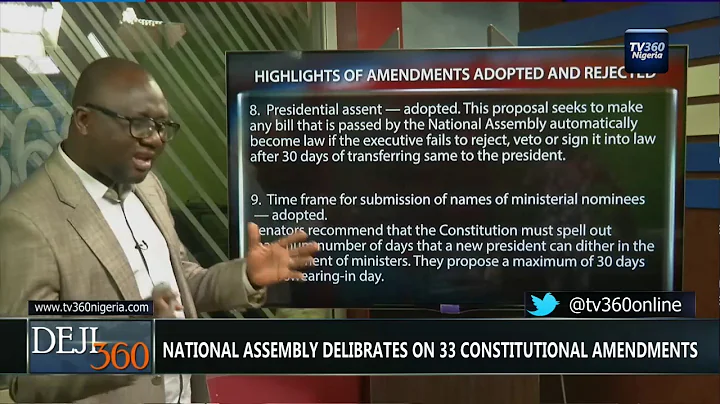 DEJI360 EP 169 Part 1: Highlights of amendments adopted and rejected by Nigerian lawmakers