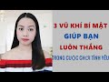 3 Vũ khí bí mật khiến bạn luôn thắng trong cuộc chơi tình yêu