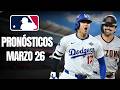 ⚾ PRONÓSTICOS OPENING DAY MLB | JUEVES 26 DE MARZO 2026 | TODO EL ANÁLISIS Y PARLAY GRATIS ⚾