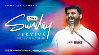LIVE | SUNDAY 1st SERVICE | 05 MAY 2024 | PASTOR BENZ | COMFORT CHURCH