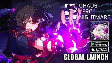 Chaos Zero Nightmare - Official Launch Gameplay (Android/iOS)