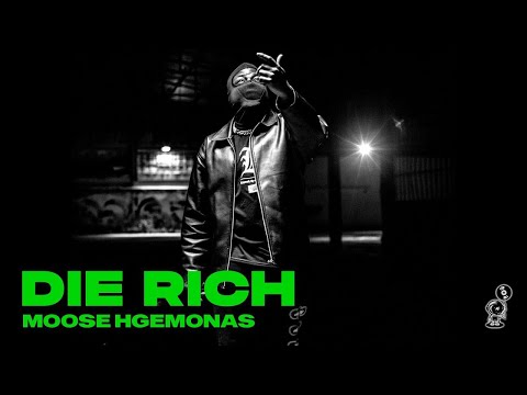 Moose x HGEMONA$ - Die Rich - Official Music Video