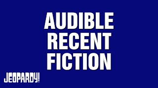 Audible Recent Fiction | Category | JEOPARDY!