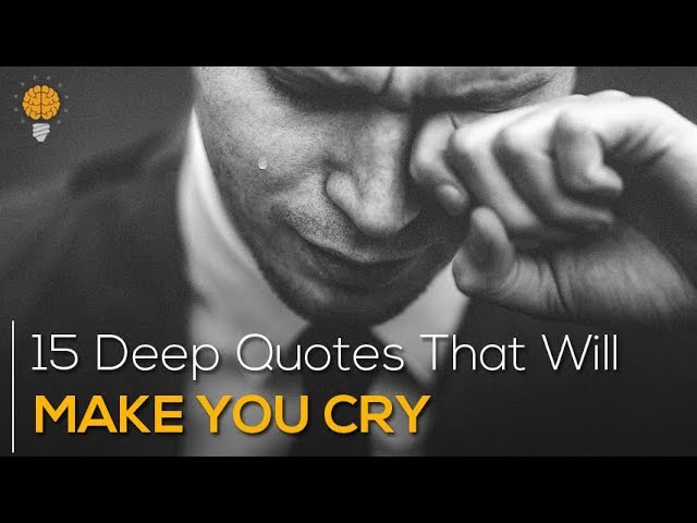 15 Deep Quotes That Will Make You Cry || SAD Quotes || Bright Quotes class=