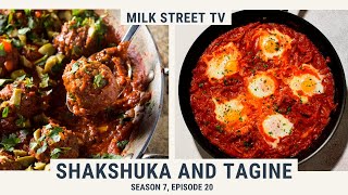 Shakshuka and Tagine | Milk Street TV Season 7, Episode 20