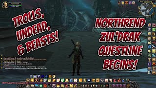 World of Warcraft WOTLK CLASSIC ERA #91 Northrend, Zul'Drak Questline Begins!