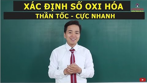 MÔN HÓA | Xác định số Oxi hoá THẦN TỐC - CỰC NHANH | Thầy Minh Myelin
