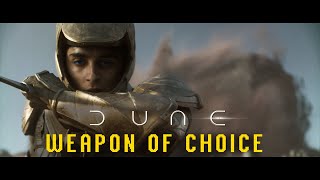 Dune - Weapon of Choice Trailer Re-Cut