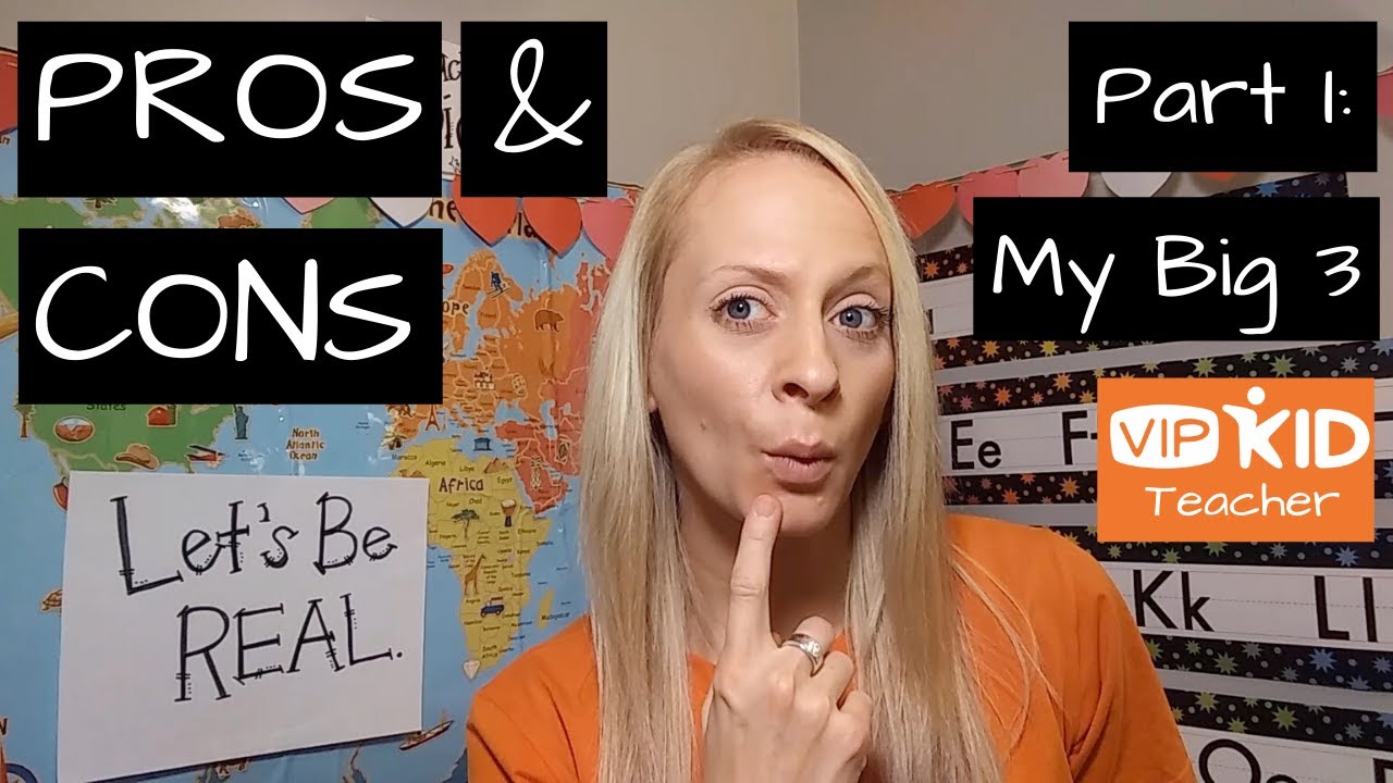 PROS and CONS Online ESL Teacher (VIPKid) Part I: My Big 3 - YouTube