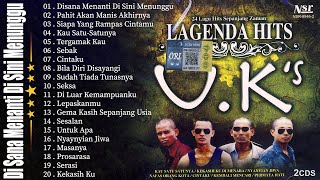 Disana Menanti Di Sini Menunggu || Ukays Full Album - Lagu Rock Kapak Terpilih || Lagu Ukays Leganda